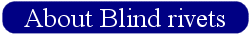 About Blind rivets