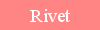 Rivet